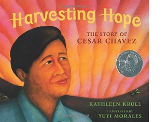 Harvesting Hope: The Story of Cesar Chavez