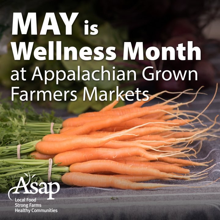 May is Wellness Month at Appalachian Grown Farmers Markets