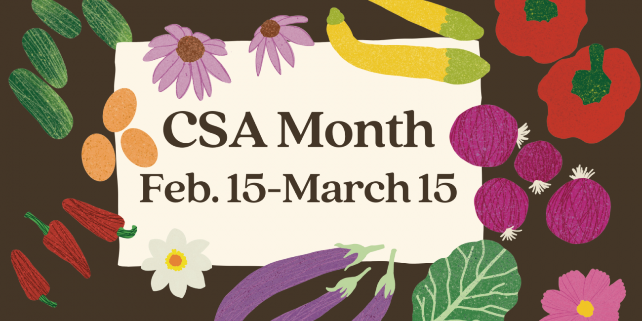 CSA Month: Feb. 15-March 15