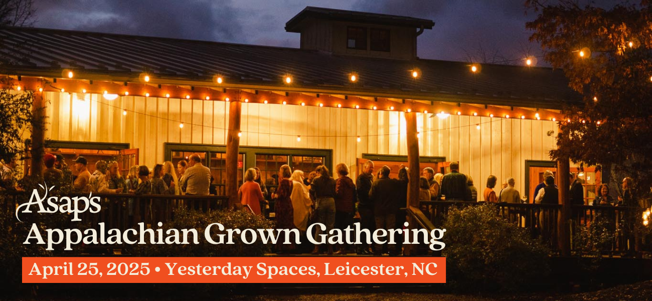 ASAP's Appalachian Grown Gathering, April 25, Yesterday Spaces