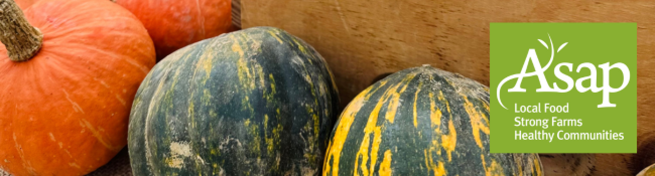 ASAP: Local Foods. Strong Farms. Healthy Communities.